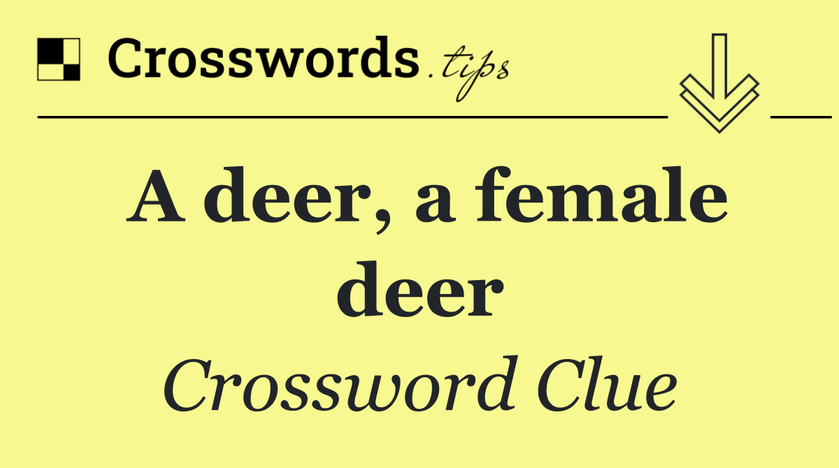 A deer, a female deer