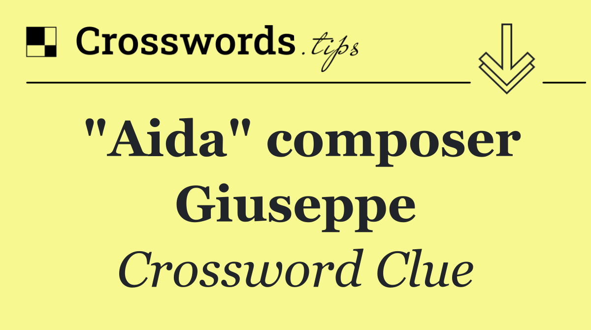 "Aida" composer Giuseppe