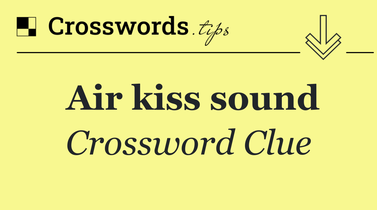 Air kiss sound