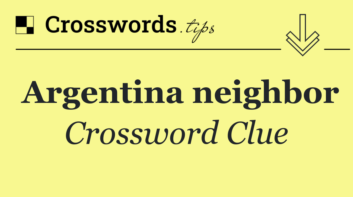 Argentina neighbor