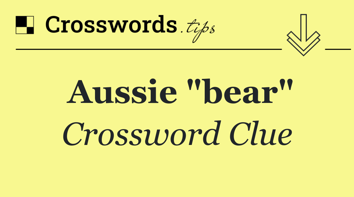 Aussie "bear"