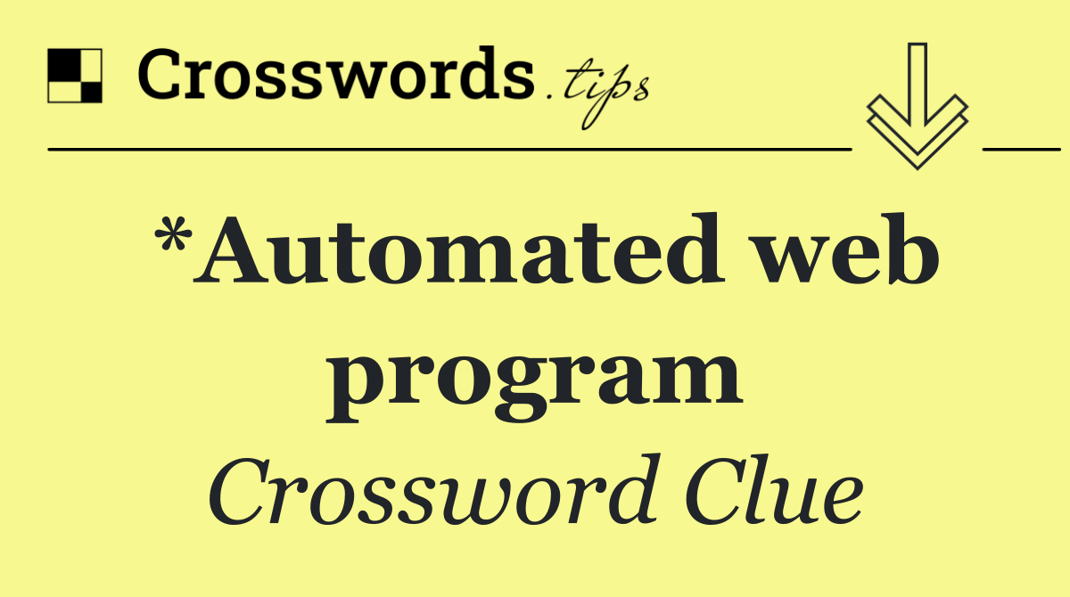 *Automated web program