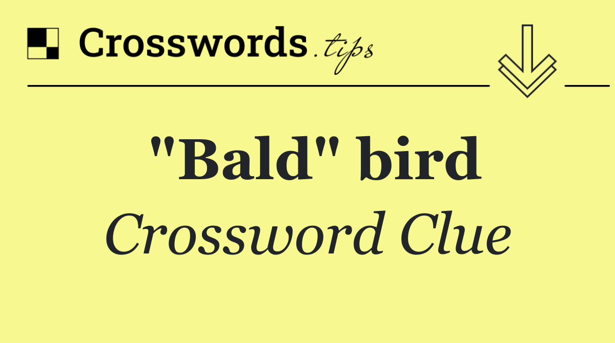 "Bald" bird