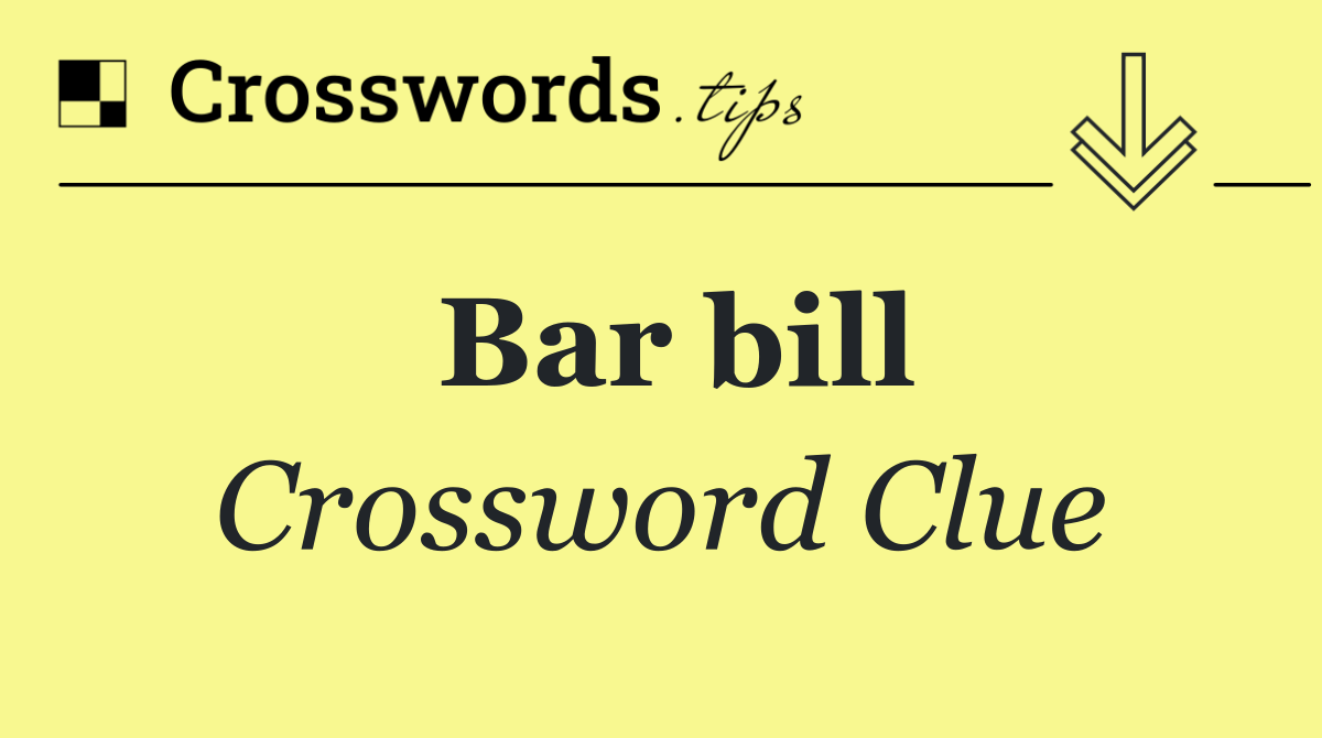 Bar bill