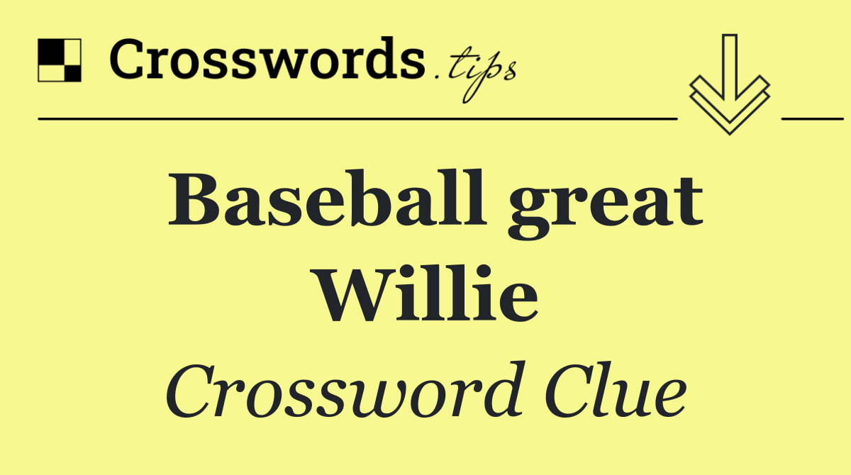 Baseball great Willie