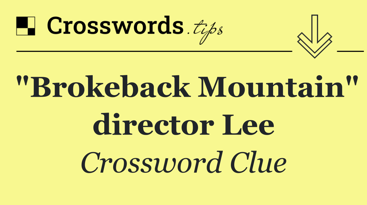 "Brokeback Mountain" director Lee