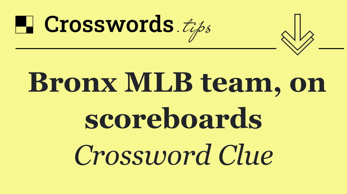 Bronx MLB team, on scoreboards