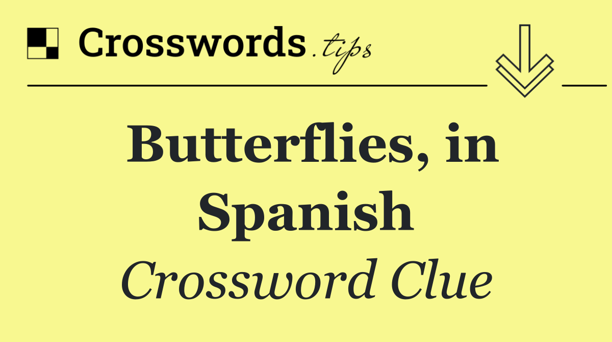 Butterflies, in Spanish