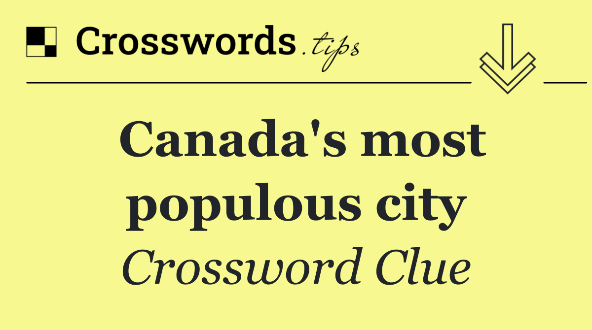 Canada's most populous city