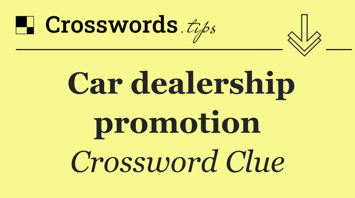 Car dealership promotion