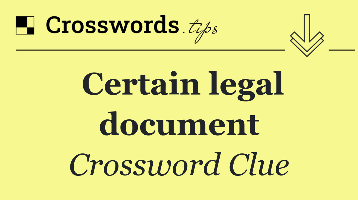 Certain legal document