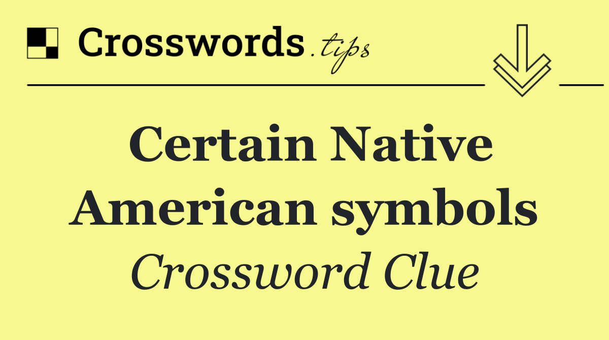 Certain Native American symbols