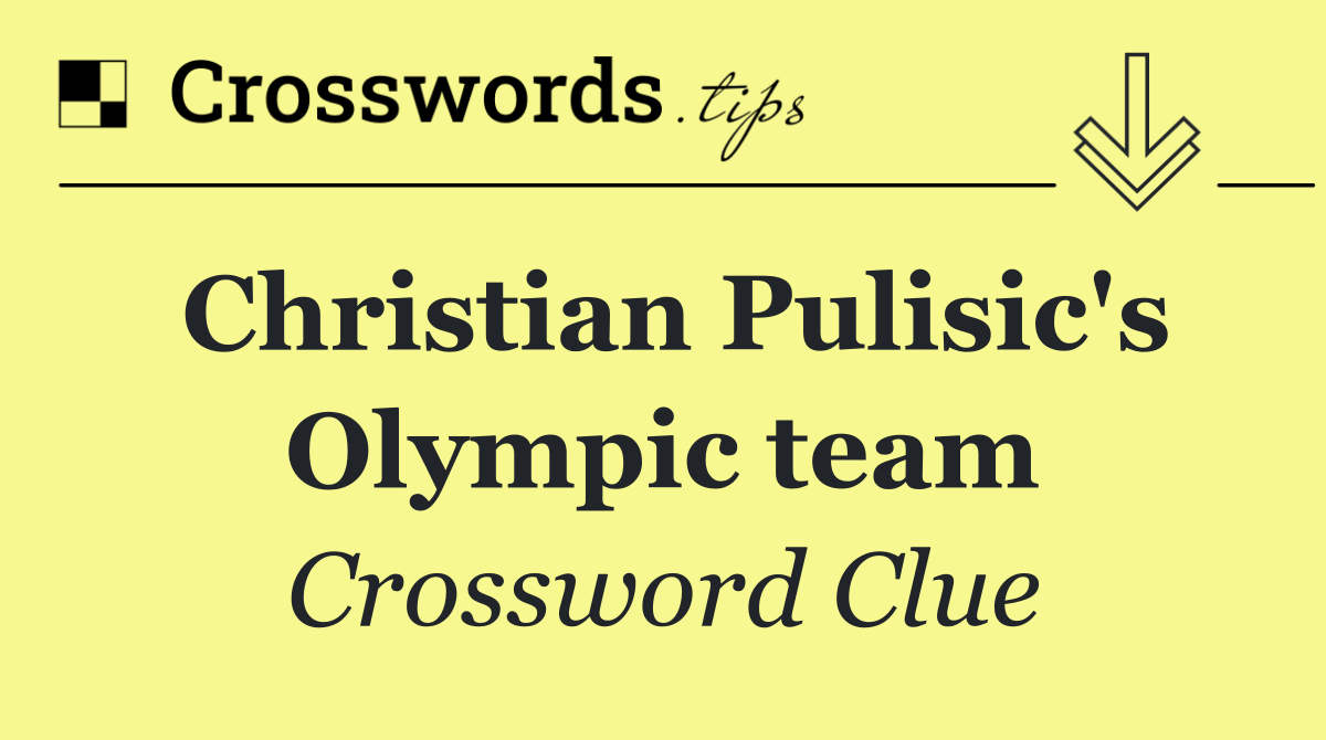 Christian Pulisic's Olympic team