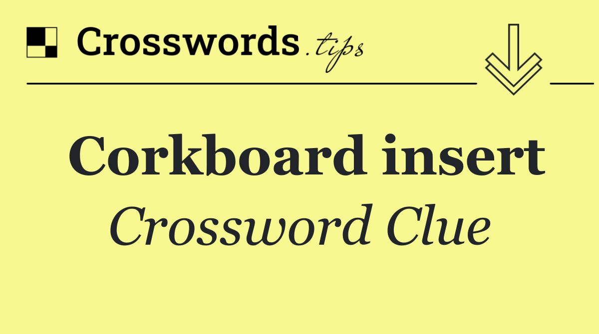 Corkboard insert