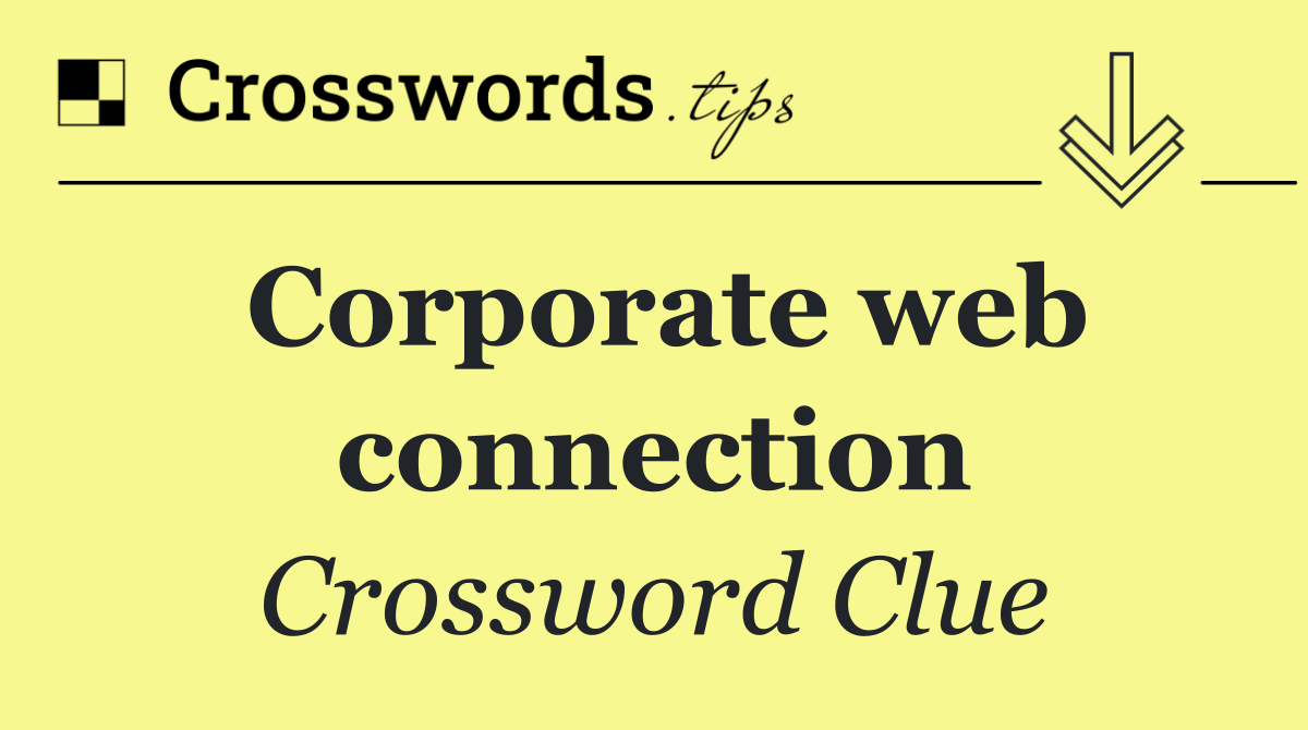 Corporate web connection