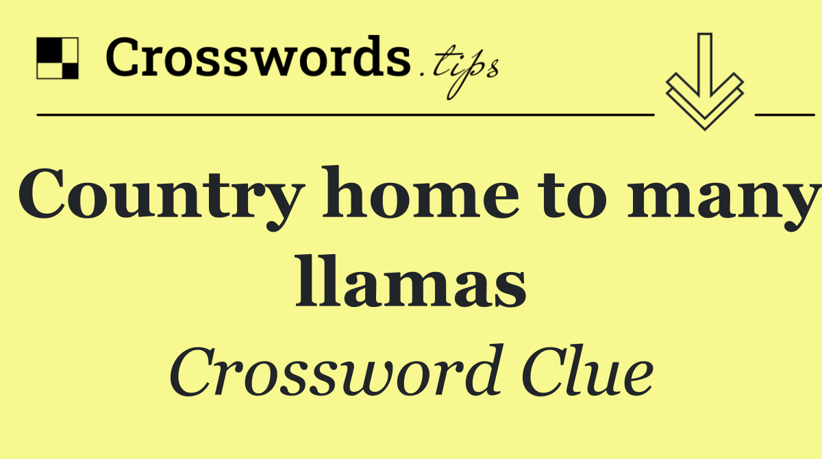 Country home to many llamas