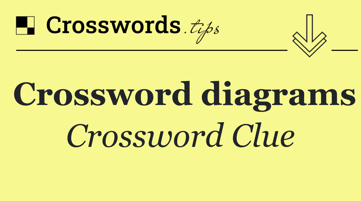 Crossword diagrams