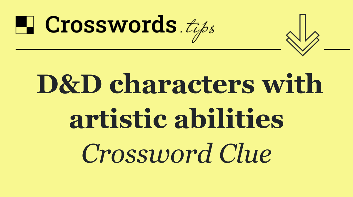 D&D characters with artistic abilities