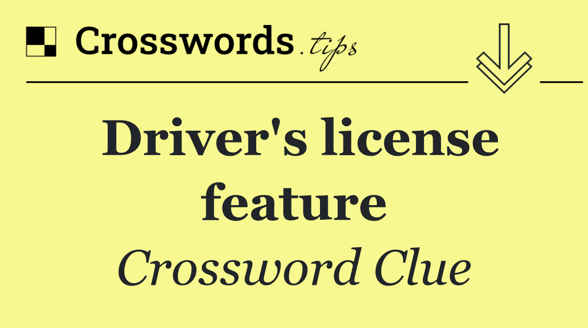 Driver's license feature