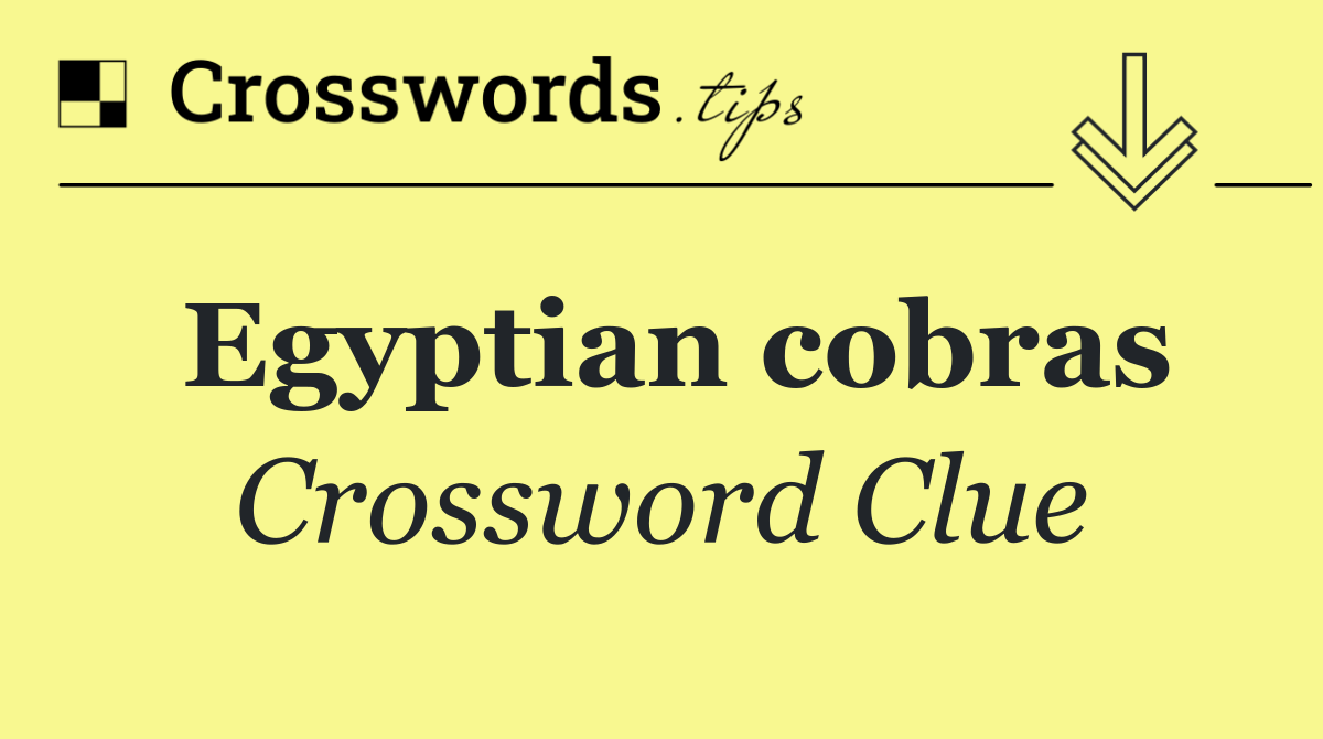 Egyptian cobras