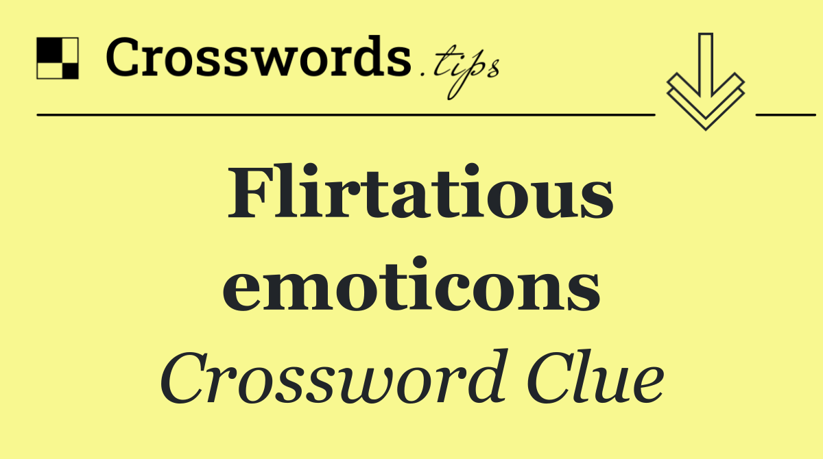 Flirtatious emoticons