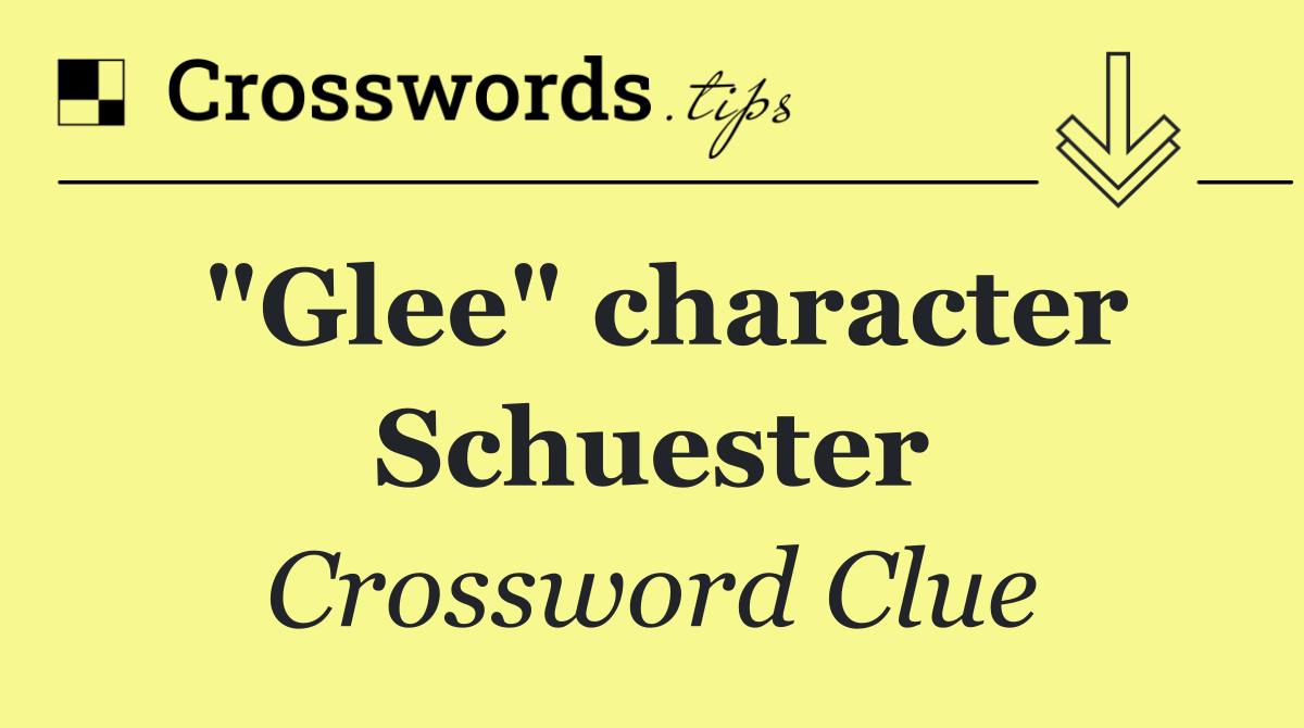 "Glee" character Schuester