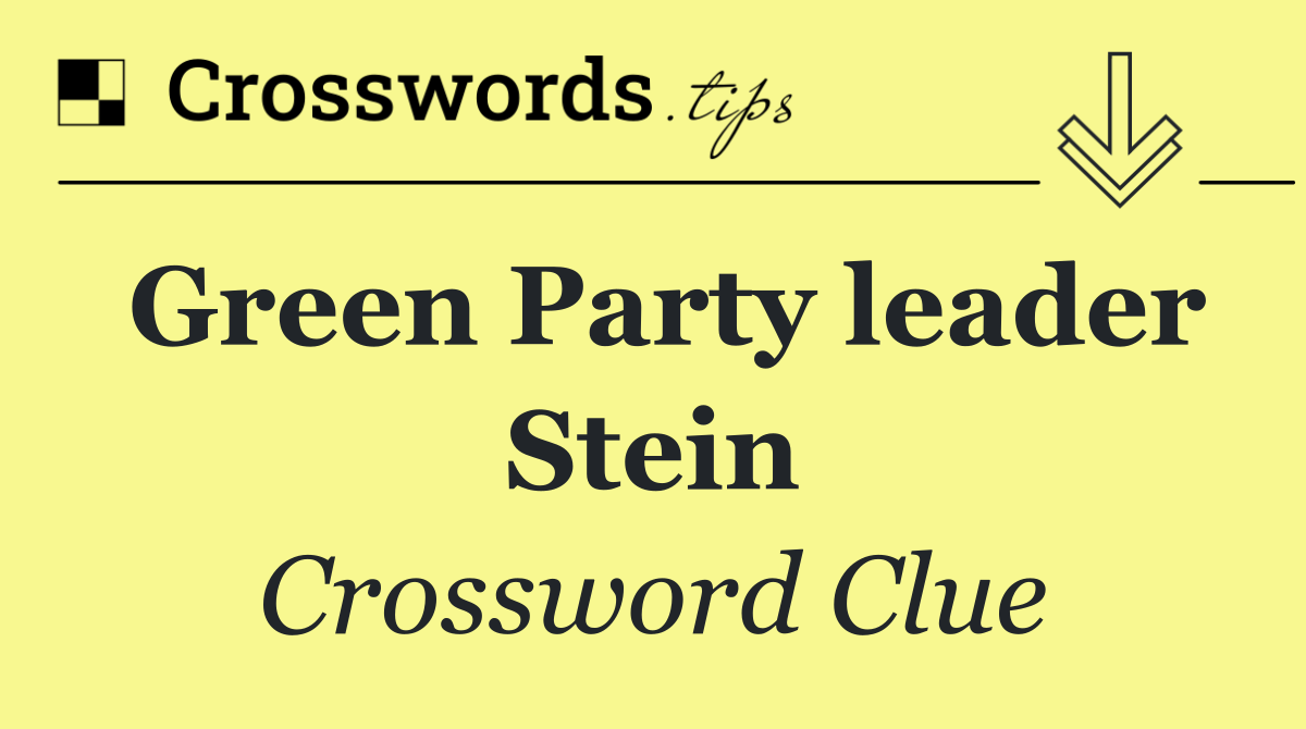 Green Party leader Stein