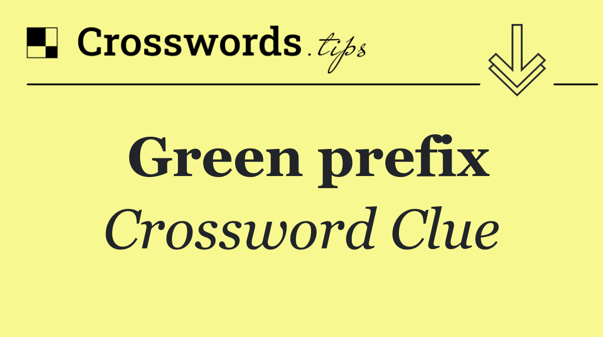 "Green" prefix