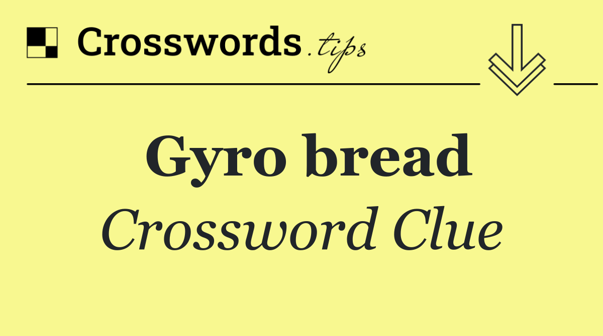 Gyro bread