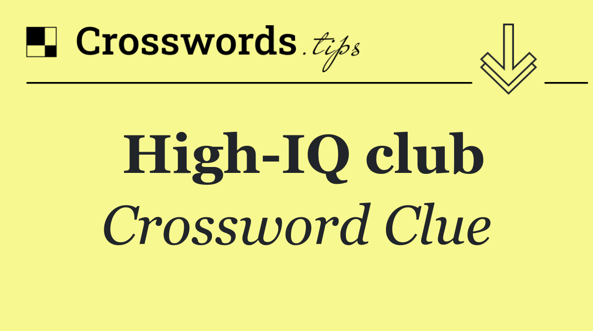 High IQ club