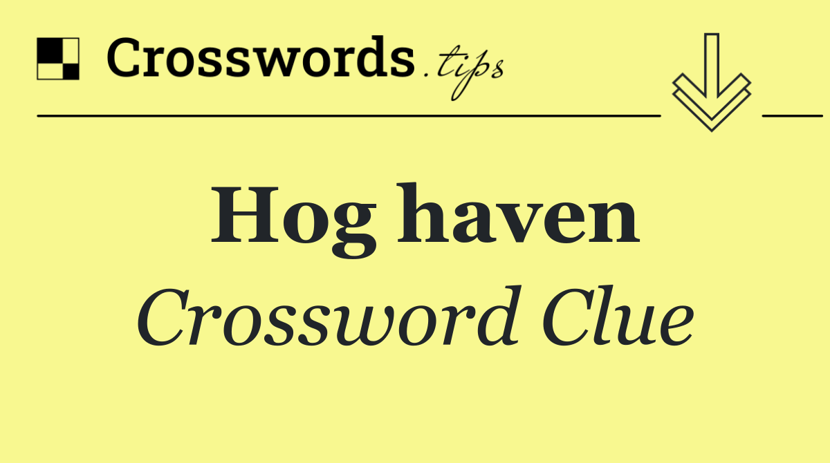 Hog haven