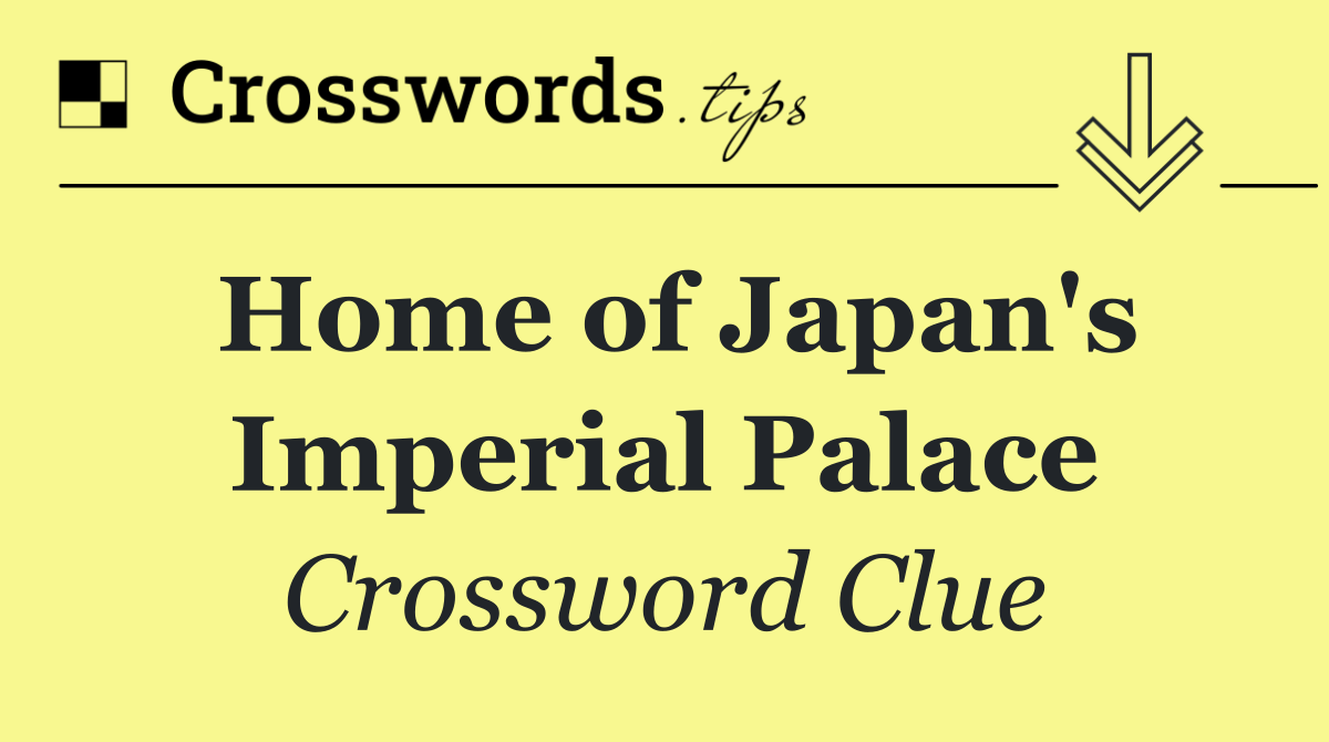 Home of Japan's Imperial Palace