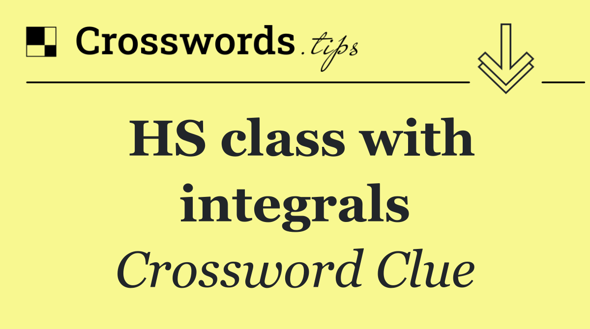 HS class with integrals