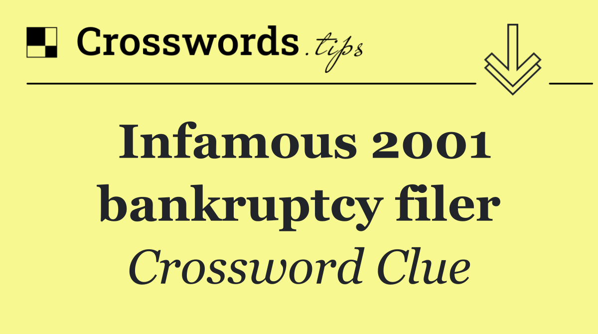 Infamous 2001 bankruptcy filer