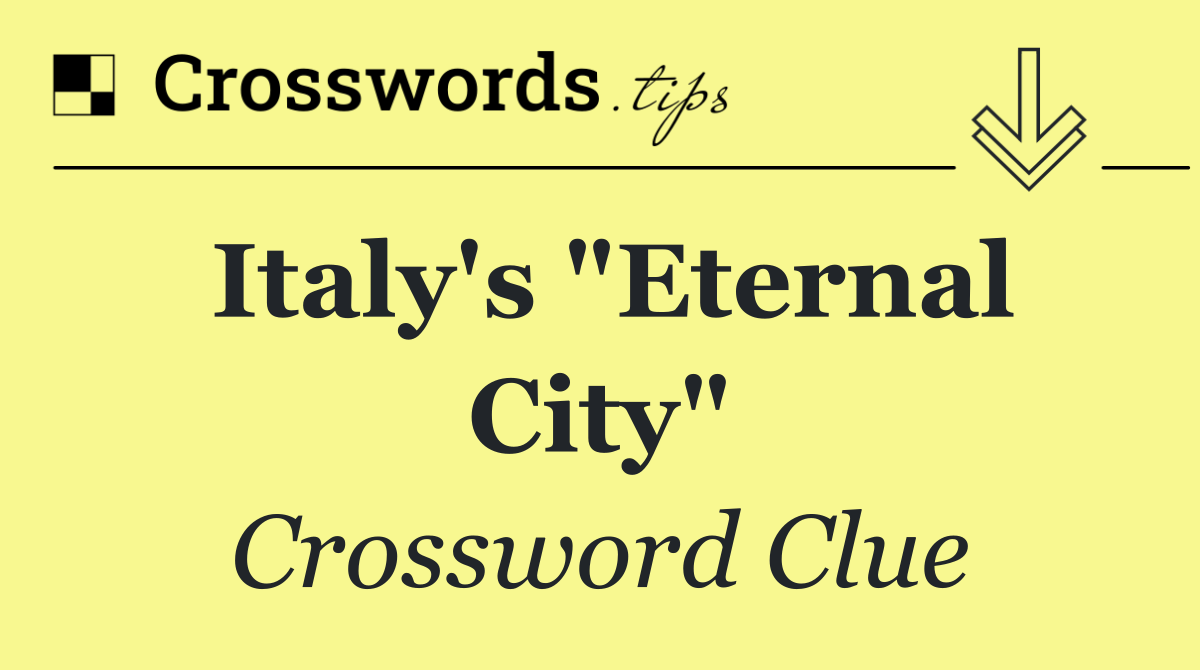 Italy's "Eternal City"