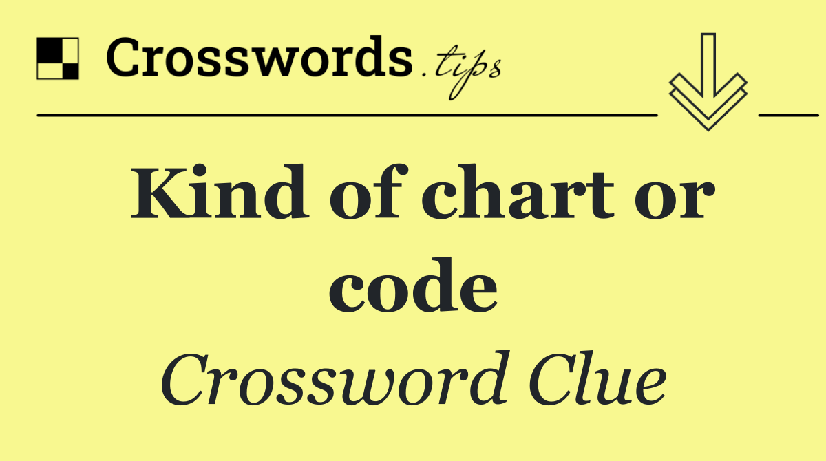 Kind of chart or code