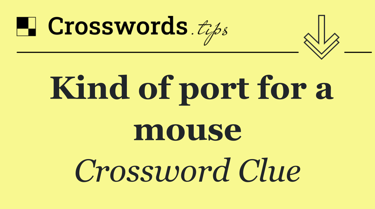 Kind of port for a mouse