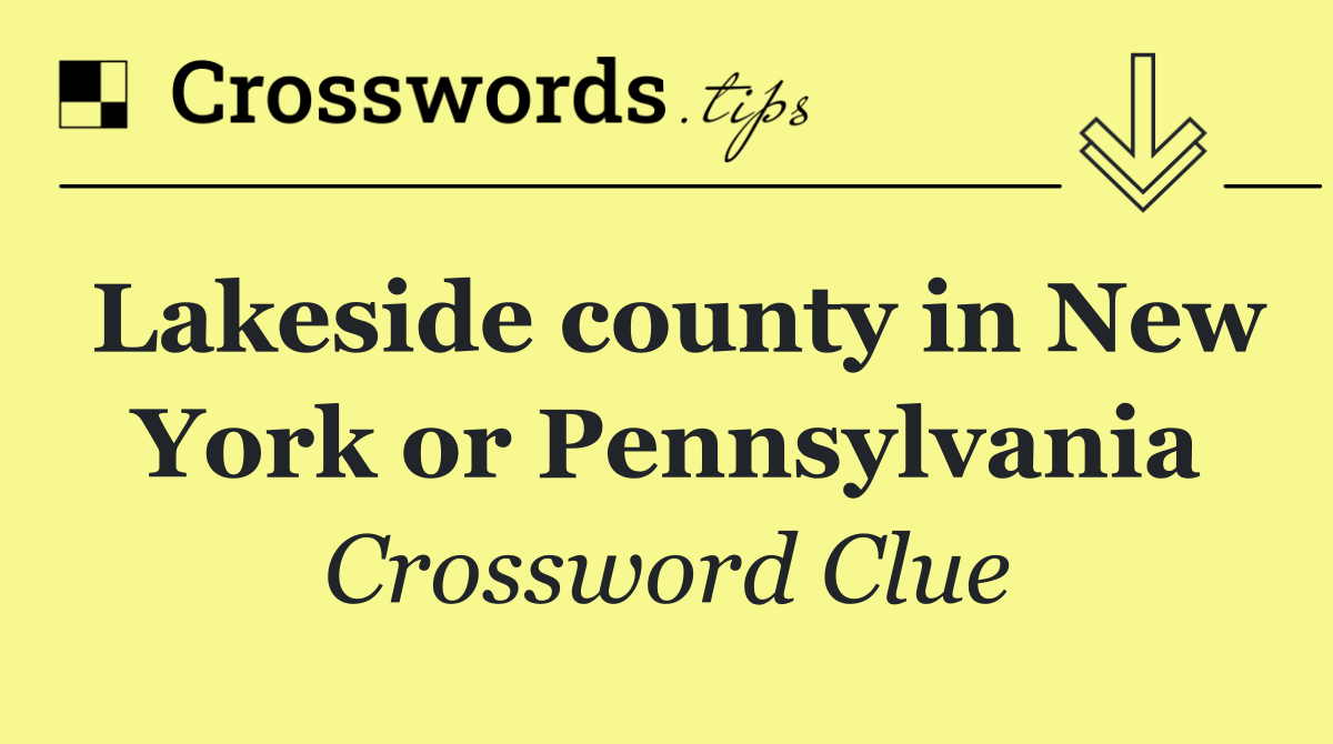 Lakeside county in New York or Pennsylvania