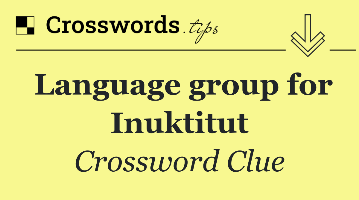 Language group for Inuktitut