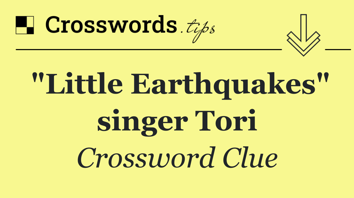 "Little Earthquakes" singer Tori