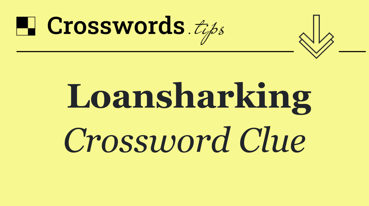 Loansharking