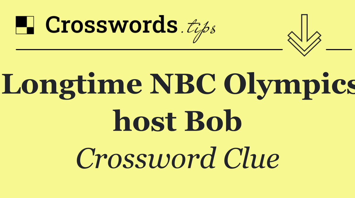 Longtime NBC Olympics host Bob