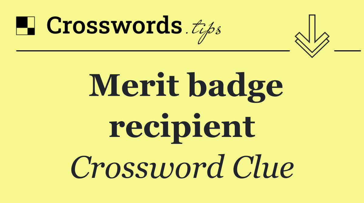 Merit badge recipient