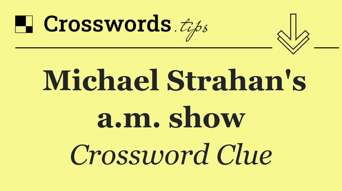 Michael Strahan's a.m. show