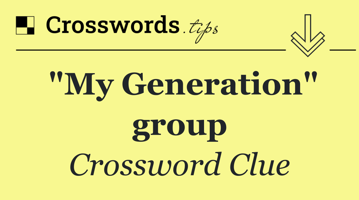 "My Generation" group