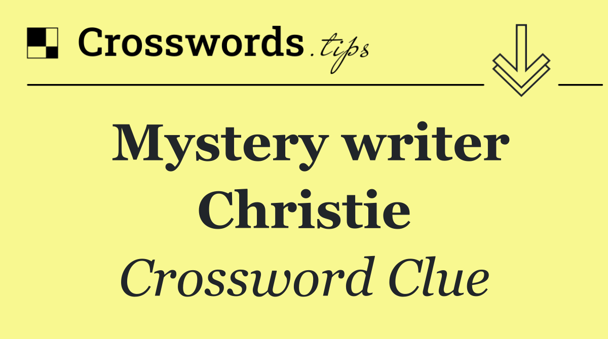 Mystery writer Christie