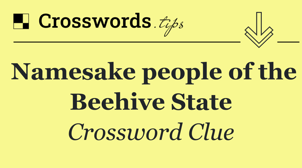 Namesake people of the Beehive State