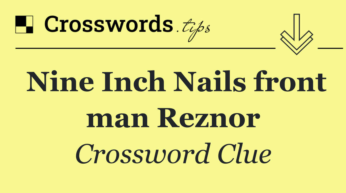 Nine Inch Nails front man Reznor