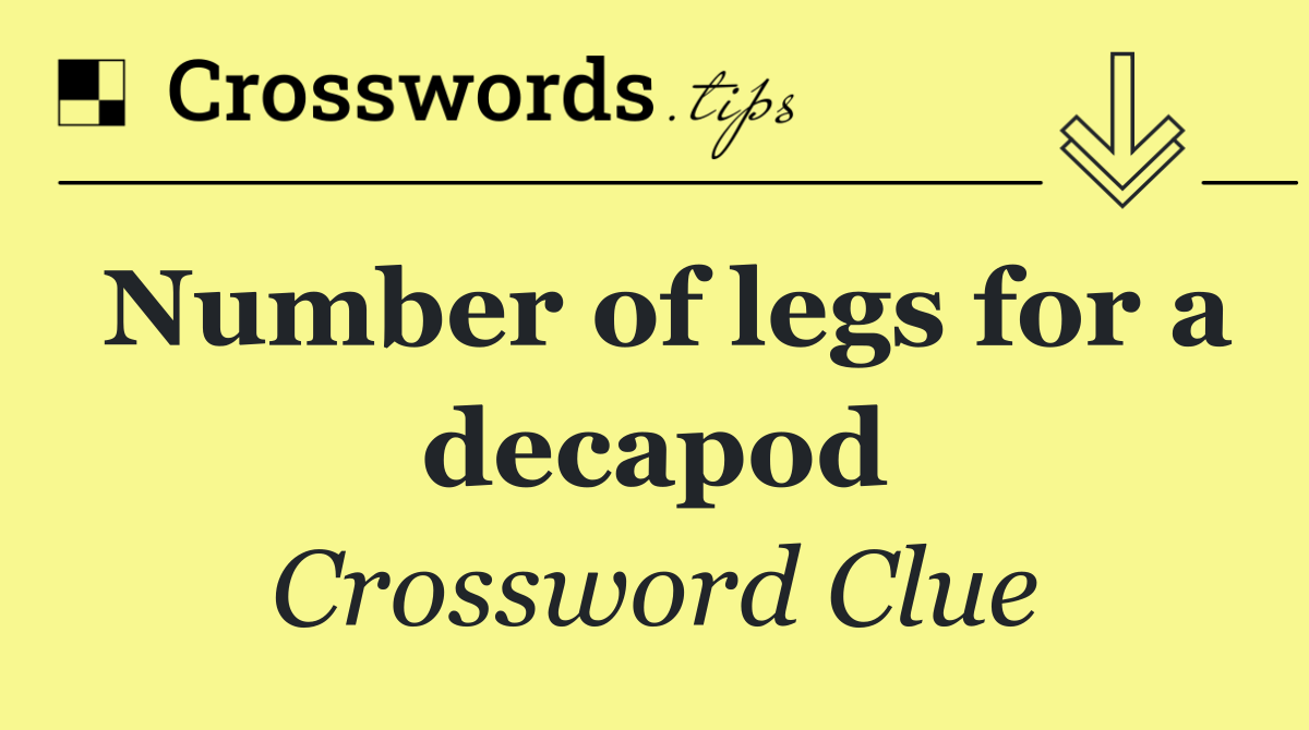 Number of legs for a decapod