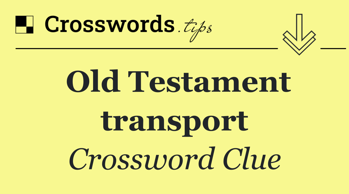 Old Testament transport